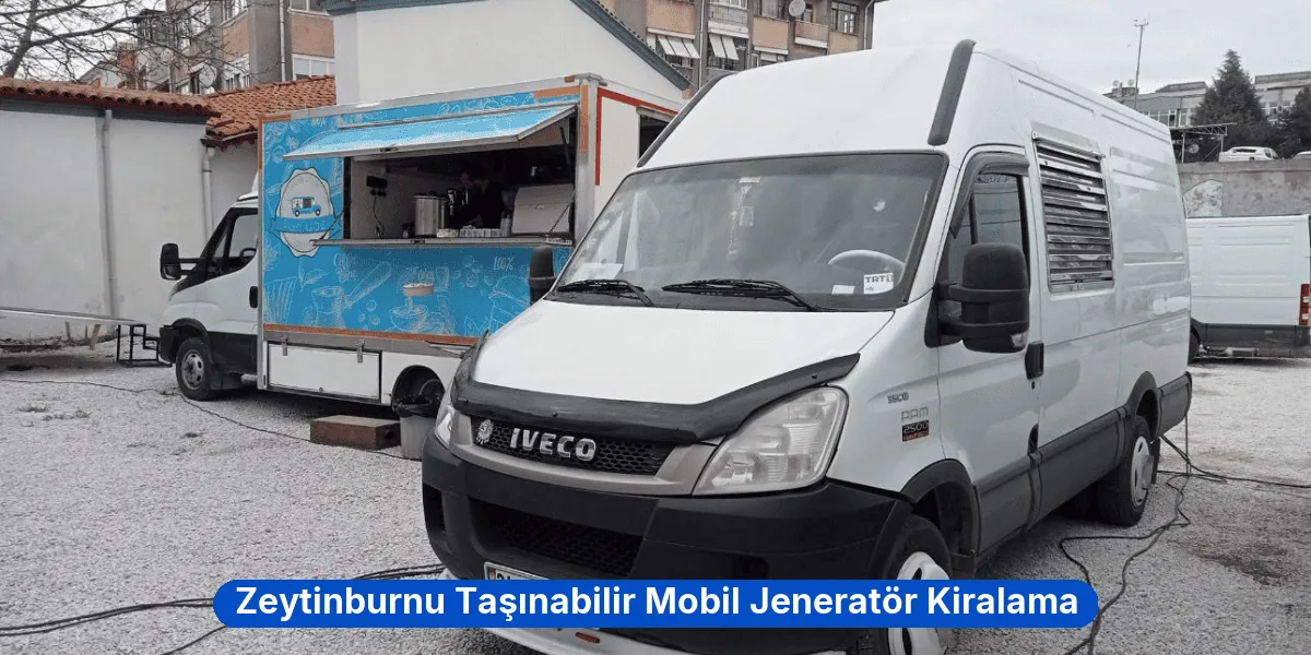 Zeytinburnu Taşınabilir Mobil Jeneratör Kiralama